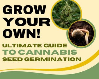 Cannabis Seed Germination Guide (Digital Download)
