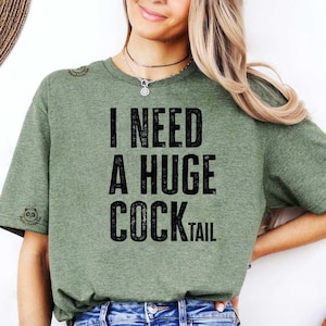 Funny Adult Humor Drinking T-shirt, Cocktail Inappropriate shirt, trendy Sarcasm Shirt, funny adulting shirt, humorous bachelorette shirt