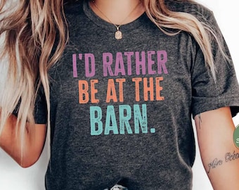 Prefiero estar en el establo, camiseta para amantes de los caballos, camiseta de chica de campo, regalo para dueños de caballos, regalo para entrenadores de caballos, chica de granja, camiseta de rescate de caballos