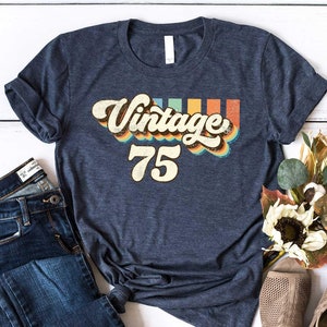 1975 Vintage Birthday Gift Shirt, Retro 50th Birthday for Women, Vintage 1975 T-Shirt, 50th Birthday shirt, 50th Birthday Gift, Father Gift