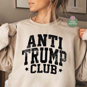 Anti Trump Club-sweater, FDT-sweater, anti-Trump-sweater, anti-MAGA-sweater, liberaal shirt, democraat hoodie, feministische sweater