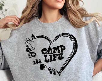 Camp Life Sweatshirt, Camp Lover Sweater, Camping Heart Hoodie, Cute Hiking Shirts, RV Adventure Sweatshirt, Happy Camper Shirt, Camper gift
