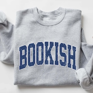 Bookish Sweatshirt, Bookworm Sweatshirt, Book Nerd Shirt, Vintage Book Lover Shirt, Bookish Gift, Gift for Book Lover, Librarian Sweatshirt