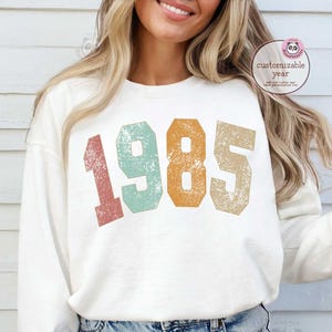 retro Custom Birth Year Sweatshirt, vintage 1985 sweatshirt, Personalized Birthday Gift, 40th Birthday Sweater, Birthday 1985 Hoodie gift