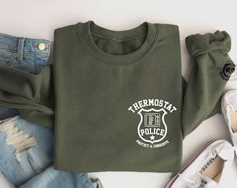 Thermostat Police Sweatshirt, Funny Dad Joke Gift, Husband Gift Fathers Day Gifts, Gift for Dad