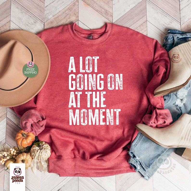 heather scarlet red color swift concert sweatshirt "A Lot Going on at the moment" sweatshirt music concert sweatshirt and hoodie eras tour concert sweater