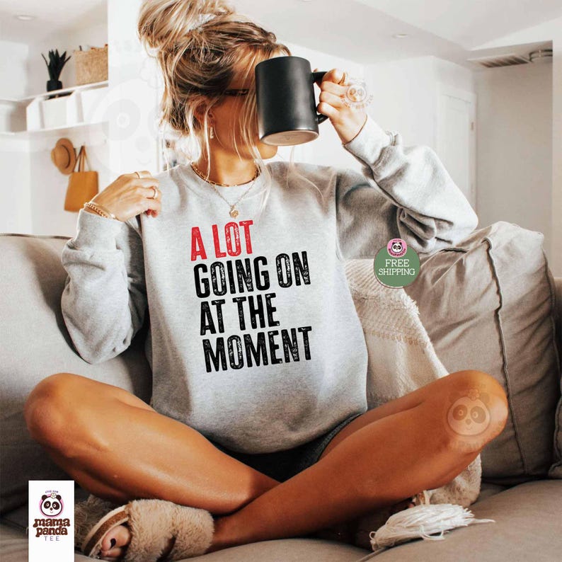 sport gray color swift concert sweatshirt "A Lot Going on at the moment" sweatshirt music concert sweatshirt and hoodie eras tour concert sweater