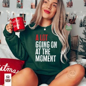 forest dark green color swift concert sweatshirt "A Lot Going on at the moment" sweatshirt music concert sweatshirt and hoodie eras tour concert sweater