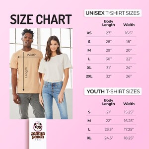 May include: Size chart for unisex and youth t-shirts. The chart shows the body length and width in inches for each size. The chart includes sizes XS, S, M, L, XL, 2XL for unisex and S, M, L, XL for youth.