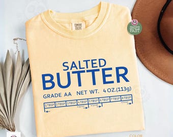 Shirt comfort kleuren boter, grappig bakshirt, T-shirt gezouten boter, Baker cadeau, shirt boterliefhebber, cadeau foodie, T-stuk boterham