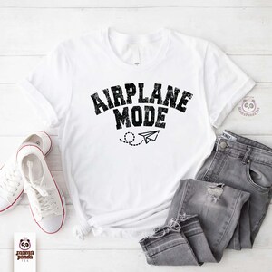 airplane mode t-shirt, vacation mode shirt, girls trip tee, travelling shirt, adventure shirt, pilot shirt, traveler gift