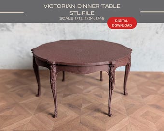 Dollhouse Victorian Dining Table: 3D Print STL Files - 1/12, 1/24, 1/48 Scale