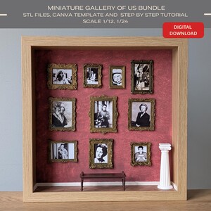May include: A miniature gallery display in a light wood frame with a textured red back wall. It contains nine ornate gold-colored frames with black and white portraits, a small dark brown bench, and a white column. Text reads: MINIATURE GALLERY OF US BUNDLE, STL FILES, CANVA TEMPLATE AND STEP BY STEP TUTORIAL, SCALE 1/12, 1/24, DIGITAL DOWNLOAD.