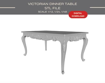 Viktorianischer Puppenhaus Esstisch: 3D Druck STL Dateien- 1/12, 1/24, 1/48