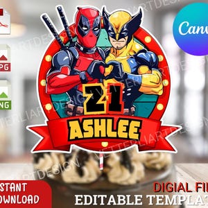 May include: A red and black Deadpool and a yellow and blue Wolverine cartoon character cake topper with a red banner that says "21 Ashlee".
