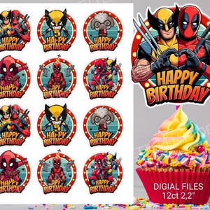 May include: Twelve 2.2 inch round edible cake toppers featuring a cartoon image of Deadpool and Wolverine. The toppers have a red, white, and blue color scheme and say "Happy Birthday".