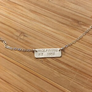 RECLAIMING MY TIME sterling silver bar necklace hand stamped. feminism politics congress democrat anti-trump Maxine Waters quote image 2