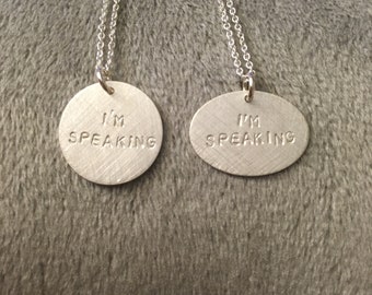 Kamala Harris VP Debate 2020 "I’m speaking" sterling silver necklace -- stamped handmade feminist politics election democrat