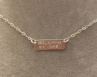 RECLAIMING MY TIME sterling silver bar necklace --hand stamped. feminism politics congress democrat  anti-trump Maxine Waters quote