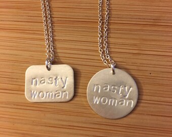 Election 2020 "nasty woman" sterling pro-Kamala Harris Hillary necklace —sterling silver. Handmade politics election democrat feminist 2016