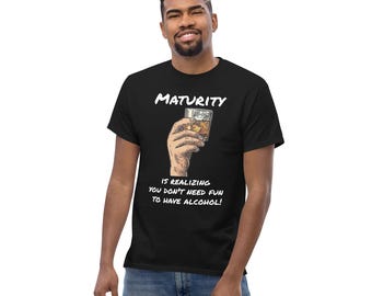 Maturité - Alcool T-shirt classique unisexe