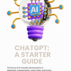 ChatGPT Starter Guide: Learn AI Chatbot Prompting (Digital Download)
