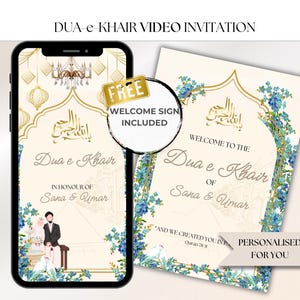 May include: A digital video invitation for a Dua e Khair celebration, featuring a gold and white design with floral accents. The invitation includes the text "Dua e Khair" and "Sana & Umar". A free welcome sign is also included.