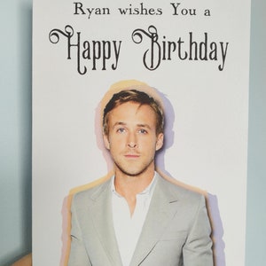 Rayan Gosling Geburtstagskarte