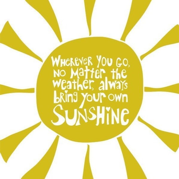 Bring Your Own Sunshine - 11x14