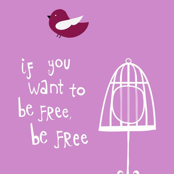 Be Free (pink) - 8x10