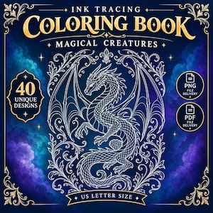 Pode incluir: Um livro de colorir digital intitulado Ink Tracing Coloring Book Magical Creatures com uma ilustração de dragão em linhas brancas sobre fundo azul escuro. A capa inclui texto indicando 40 designs únicos, tamanho carta e arquivos PNG e PDF.