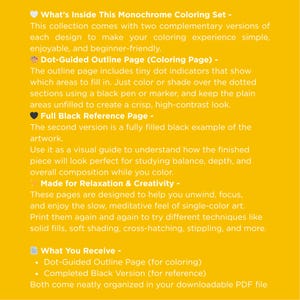 May include: A yellow background with white text detailing a monochrome coloring set. The set includes a dot-guided outline page and a full black reference page. The text describes the set as beginner-friendly and designed for relaxation and creativity.
