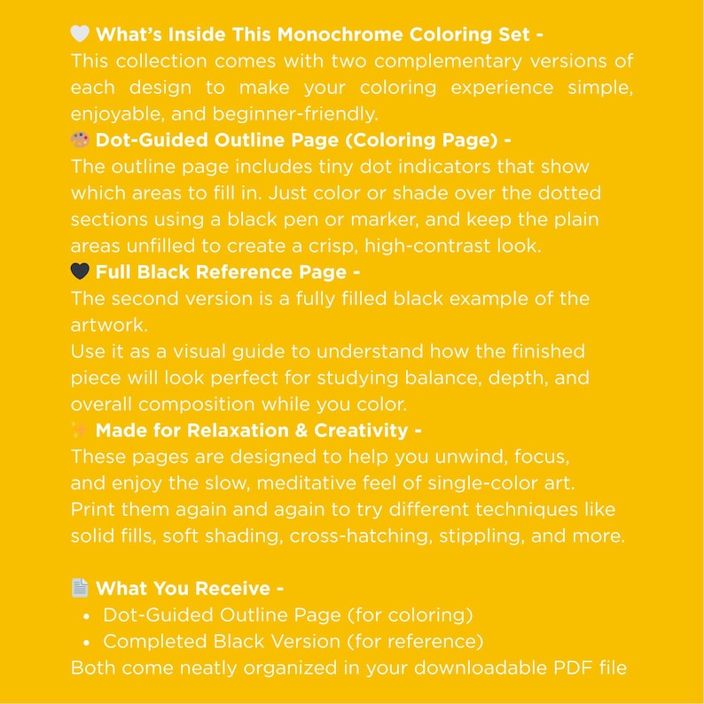 May include: A yellow background with white text detailing a monochrome coloring set. The set includes a dot-guided outline page and a full black reference page. The text describes the set as beginner-friendly and designed for relaxation and creativity.