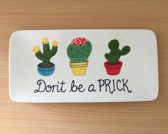 Sushi Platter- "Don't be a PRICK"