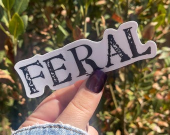 Feral Vinyl Matte Sticker