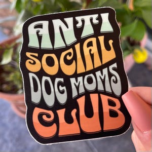 Club de Mamás Antisociales con Perros /Pegatina para Botella de Agua\ Pegatina para Portátil