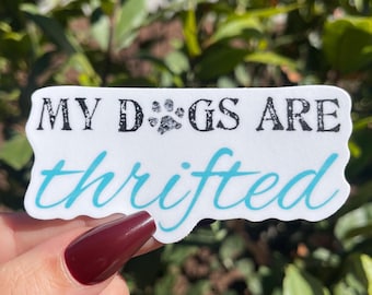 My Dogs Are Thrifted- Rescue, Rehome, Repeat!