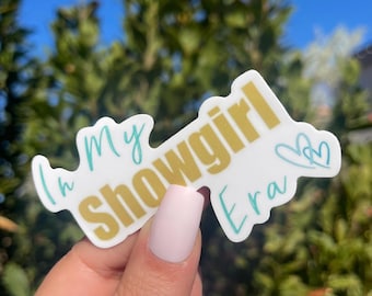 In My Showgirl Era Sticker