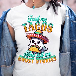 Feed Me Tacos Unisex T-Shirt, Cute Ghost Taco Shirt, Funny Foodie Tee, Halloween Costume, Gift for Taco Lovers