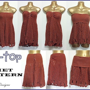 May include: A crochet pattern for a multi-top and skirt. The pattern is shown in a rust color. The top can be worn as a halter, strapless, or with a tie in the front. The skirt is a wrap style with a tie at the side. "Multi-Top Crochet Pattern by Firene Designs" is written on the image.