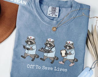 Comfort Colors® Funny Nurse Shirt, Nurse's Rancoon Shirt , Nursing Assistant Tee, Off To Do Nurse Things T-shirt, RN Gift