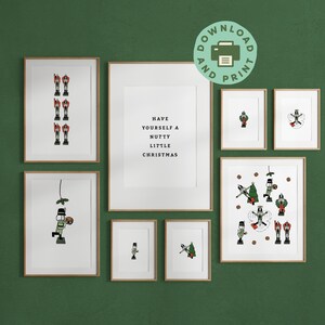 May include: Printable Christmas wall art set featuring a nutcracker theme. The set includes eight prints with various designs, including a nutcracker holding a candy cane, a nutcracker with a Christmas tree, and a nutcracker with a banner that reads "Have yourself a nutty little Christmas".