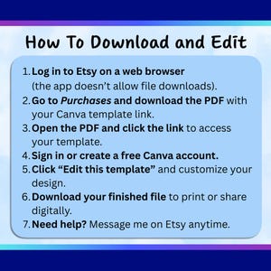 May include: A digital guide titled "How To Download and Edit" with instructions for downloading and editing a template on Etsy. The text is on a light blue background with a dark blue and purple border. The guide includes steps for using a Canva template.