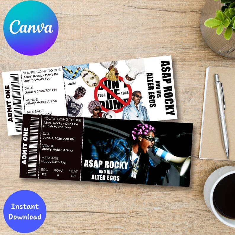 May include: Two concert tickets featuring A$AP Rocky and his Alter Egos. The tickets have a black and white design with the text "A$AP Rocky - Don't Be Dumb World Tour." The date is June 4, 2026, at 7:30 PM, at Xfinity Mobile Arena. The message on one ticket is "Happy Birthday!"