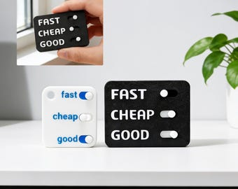 3D Printed Fast Cheap Good Decision Maker Slider,Funny Office Desk Toy,Good Decision Maker Slide,Fast Cheap Good Fidget Toy,Fun Gift for her