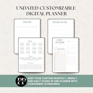 May include: An undated digital planner with monthly, weekly, and daily pages. The planner includes sections for January, weekly plans, and daily planning. The text "Keep your custom monthly, weekly and daily pages in one planner with convenient hyperlinks!" is also visible.