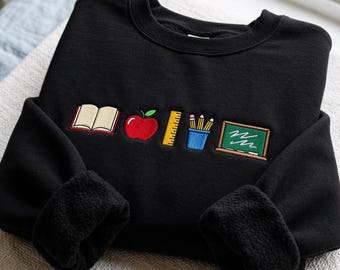 Teacher Embroidered Sweatshirt,Shirt, Hoodie, Back to School Crewneck, Book Apple Pencil Chalkboard Tee, Teacher Appreciation Gift