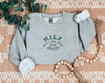 Embroidered M.I.L.F. Man I Love Frogs Sweater, Inappropriate Funny Gag Gift, Cute Frog MILF Tee, Cute Frog MILF Sweater, Cute Frog Shirt