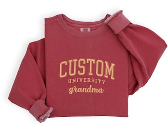 Comfort Colors® Embroidered Custom University Grandma Sweatshirt, Cozy University Grandma Gift Shirt, University Name Shirt