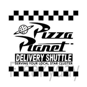 May include: Black and white graphic design of the Pizza Planet logo with the text "Pizza Planet Delivery Shuttle Serving Your Local Star Cluster".